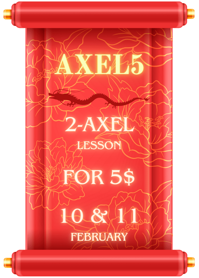 2-Axel lesson for 5$ 10 and 11 february